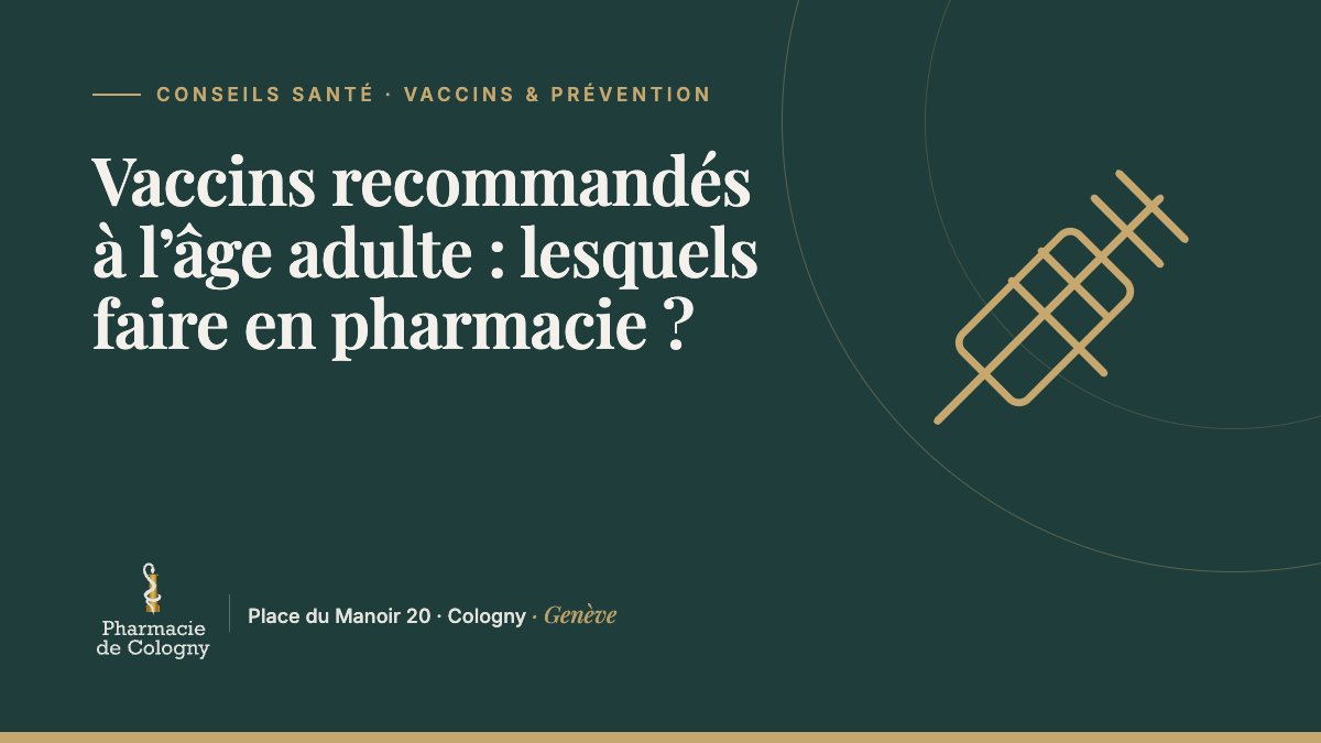 Vaccins recommandés à l’âge adulte : lesquels faire en pharmacie ?